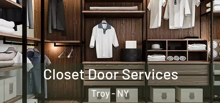 Closet Door Services Troy - NY