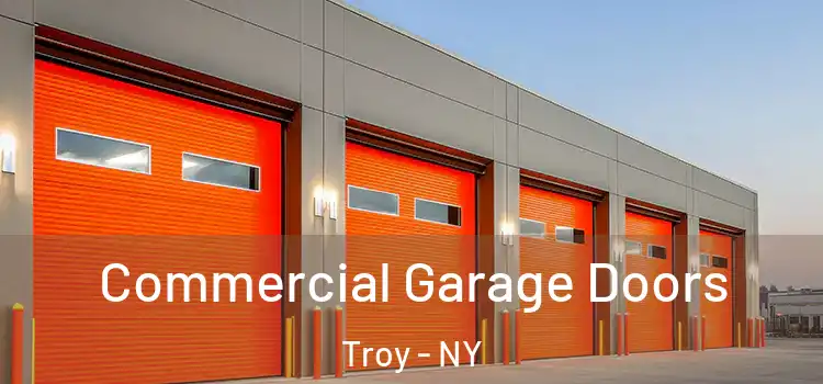  Commercial Garage Doors Troy - NY