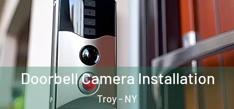  Doorbell Camera Installation Troy - NY