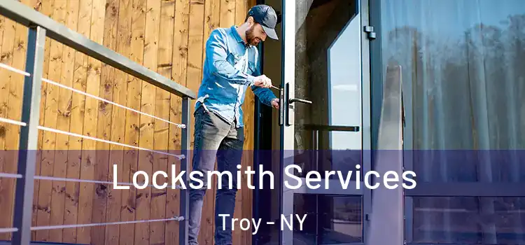  Locksmith Services Troy - NY