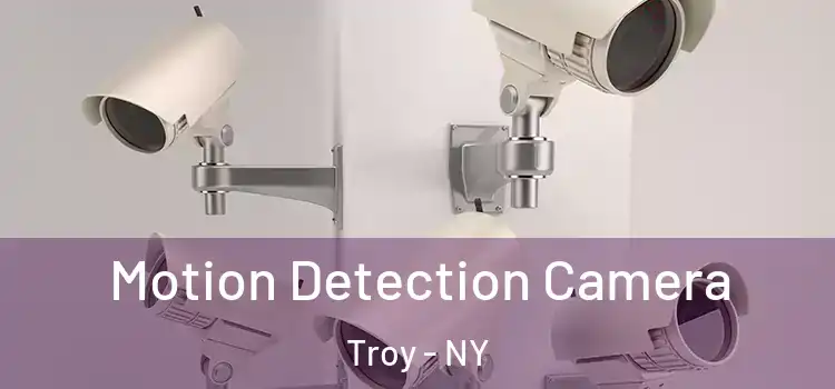  Motion Detection Camera Troy - NY