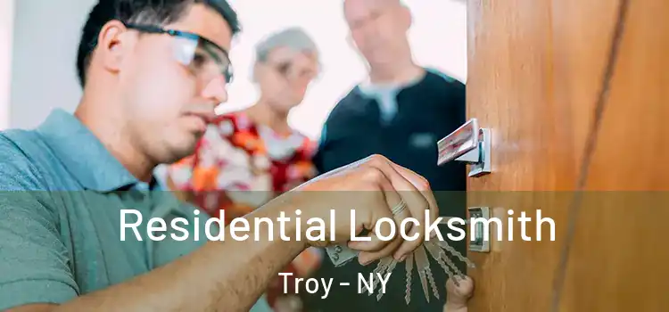  Residential Locksmith Troy - NY